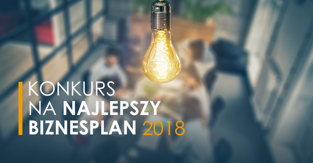 Konkurs na Najlepszy Biznesplan 2018