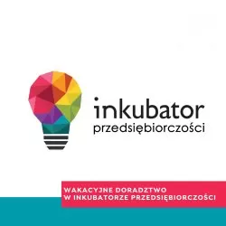 Wakacyjne doradztwo w inkubatorze przedsiębiorczości