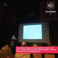 Wystrój sądu w Raciborzu tematem na X ogólnopolskiej konferencji miast polskich w Bydgoszczy