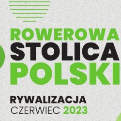 Promuj jazdę rowerową w ramach Rowerowej Stolicy Polski