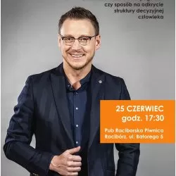 Prelekcja Tomasza Madejskiego o strukturze decyzyjnej człowieka