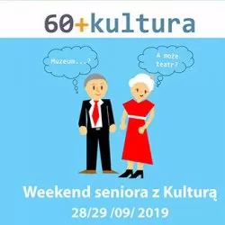 Weekend seniora z kulturą