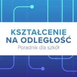 Kształcenie na odległość - poradnik