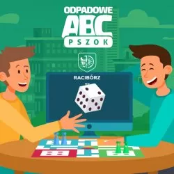 Gra miejska on-line „Odpadowe ABC - PSZOKuj w Raciborzu”