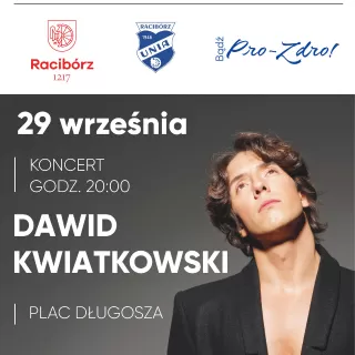 Koncert Dawida Kwiatkowskiego. Inauguracja programu „Bądź Pro-Zdro”