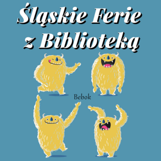 Śląskie ferie z biblioteką
