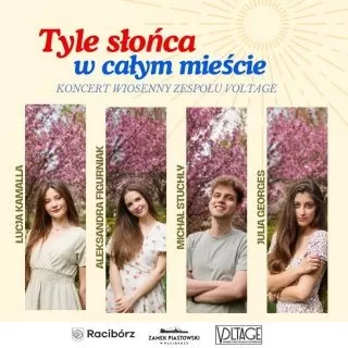 Tyle słońca w całym mieście - Koncert WIosenny VOLTAGE