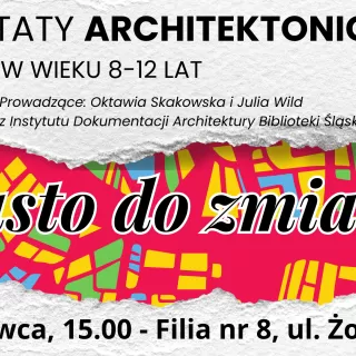 Miasto do zmiany? Biblioteka zaprasza dzieci na warsztaty architektoniczne