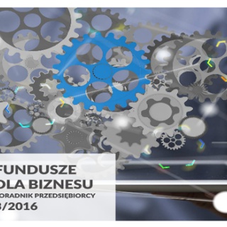 „Fundusze dla Biznesu. Poradnik przedsiębiorcy”
