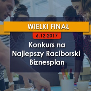 Finał Konkursu na Najlepszy Raciborski Biznesplan