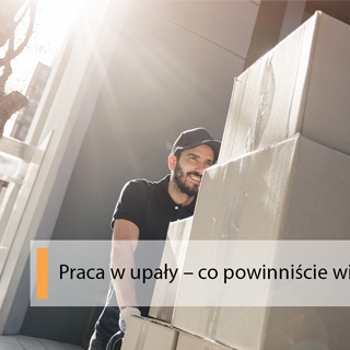 Praca w upały – co powinniście wiedzieć
