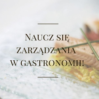 Naucz się zarządzania w gastronomii!